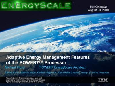 TM  Hot Chips 22 August 23, 2010  Adaptive Energy Management Features