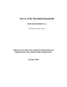 Survey of the Moranbah Households RESEARCH REPORT No. 2 John Rolfe and Galina Ivanova IMPACTS OF THE COAL MINING EXPANSION ON MORANBAH AND ASSOCIATED COMMUNITY