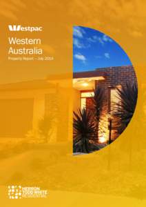 Western Australia Property Report – July 2014  Western Australia – Property Report