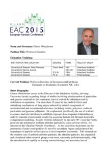 Name and Surname: Günter Oberdörster Position Title: Professor Emeritus Education Training: INSTITUTION AND LOCATION  DEGREE