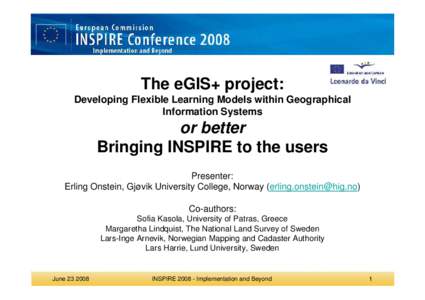 The eGIS+ project: Developing Flexible Learning Models within Geographical Information Systems or better Bringing INSPIRE to the users