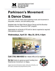 Turner Senior Resource Center 2401 Plymouth Road Ann Arbor, MI9353  Parkinson’s Movement