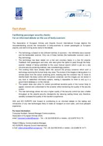 Fact sheet Facilitating passenger security checks: For an informed debate on the use of body‐scanners The Association of European Airlines and Airports Council International Europe deplore the misunderstanding around t