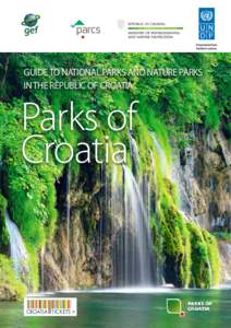 GUIDE TO NATIONAL PARKS AND NATURE PARKS IN THE REPUBLIC OF CROATIA Parks of Croatia