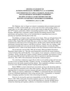 OPENING STATEMENT OF RANKING DEMOCRATIC MEMBER PAUL E. KANJORSKI SUBCOMMITTEE ON CAPITAL MARKETS, INSURANCE, AND GOVERNMENT SPONSORED ENTERPRISES HEARING ON REGULATORY REFORM FOR THE HOUSING GOVERNMENT SPONSORED ENTERPRI