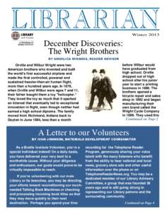 Winter[removed]December Discoveries: The Wright Brothers BY ANGELICA MIRANDA, READER ADVISOR