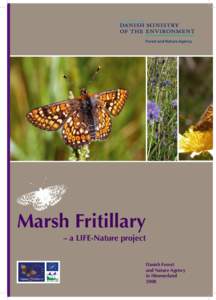 Marsh Fritillary – a LIFE-Nature project Danish Forest and Nature Agency in Himmerland 2008