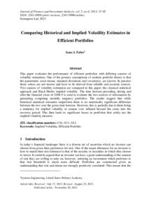 Journal of Finance and Investment Analysis, vol. 2, no.4, 2013, 57-82 ISSN: print version), online) Scienpress Ltd, 2013 Comparing Historical and Implied Volatility Estimates in Efficient Portfolios
