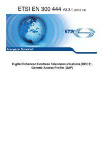 Signaling System 7 / Broadband / Digital Enhanced Cordless Telecommunications / Local loop / Software-defined radio / Release / European Telecommunications Standards Institute / Generic access profile / Universal Mobile Telecommunications System / Electronic engineering / Telephony / Technology