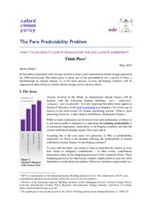 ecbi The Paris Predictability Problem WHAT TO DO ABOUT CLIMATE FINANCE FOR THE 2020 CLIMATE AGREEMENT? Think Piece 1 May 2015