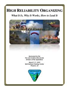 High Reliability Organizing: What It Is, Why It Works, How to Lead It