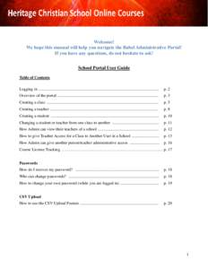 Welcome! We hope this manual will help you navigate the Babel Administrative Portal! If you have any questions, do not hesitate to ask! School Portal User Guide Table of Contents Logging in ..............................