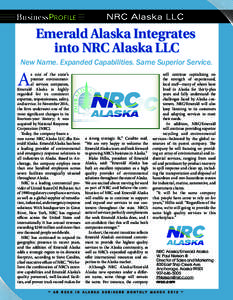 BusinessPROFILE  NRC Alaska LLC Emerald Alaska Integrates into NRC Alaska LLC