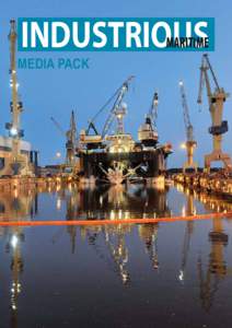 INDUSTRIOUS MARITIME Media pACK  CONTENTS