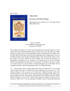 RBL[removed]Collins, John J. Encounters with Biblical Theology Minneapolis: Fortress, 2005. Pp. ix + 243. Paper. $[removed]ISBN[removed].