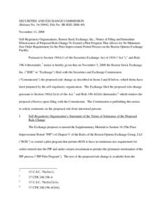 SECURITIES AND EXCHANGE COMMISSION (Release No[removed]; File No. SR-BSE[removed]November 13, 2008 Self-Regulatory Organizations; Boston Stock Exchange, Inc.; Notice of Filing and Immediate Effectiveness of Proposed Ru