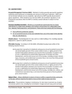 XV. DEFINITIONS Accepted Management Practices (AMP) - Methods of activity generally approved by regulatory authorities and practitioners as acceptable and common to that type of operation. AMPs may not be the best method