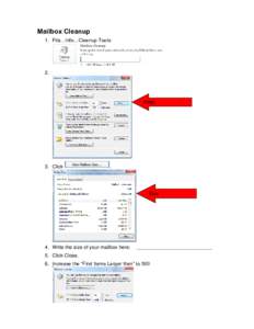 Mailbox Cleanup 1. File…Info…Cleanup Tools 2.  FIND