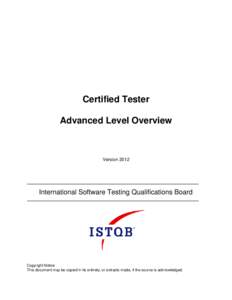 Quality management / ISTQB Advanced Level / International Software Testing Qualifications Board / Rex Black / Australia and New Zealand Testing Board / International Software Testing Qualifications Board Certified Tester / Certification / Test automation / Acceptance testing / Software testing / Evaluation / Education