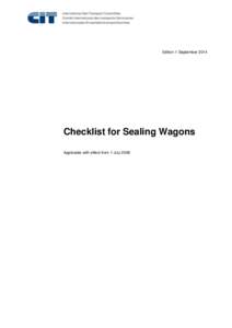 Edition 1 SeptemberChecklist for Sealing Wagons Applicable with effect from 1 July 2006  Checklist for sealing wagons
