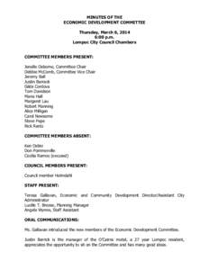 MINUTES OF THE ECONOMIC DEVELOPMENT COMMITTEE Thursday, March 6, 2014 6:00 p.m. Lompoc City Council Chambers COMMITTEE MEMBERS PRESENT: