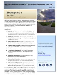 Nebraska Department of Correctional Services – NDCS October, 2015 Strategic PlanBuilding Systems, Improving Performance