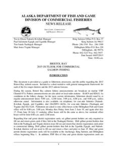 ALASKA DEPARTMENT OF FISH AND GAME DIVISION OF COMMERCIAL FISHERIES NEWS RELEASE Sam Cotten, Commissioner Jeff Regnart, Director