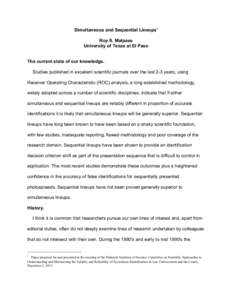 Malpass, R. S[removed], December). Simultaneous and Sequential Lineups. Paper presented to the National Academy of Science