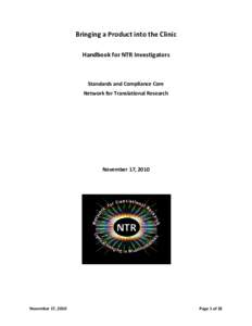Bringing a Product into the Clinic Handbook for NTR Investigators Standards and Compliance Core Network for Translational Research