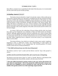 1st Sunday in Lent – Cycle A Note: Where a Scripture text is underlined in the body of this discussion, it is recommended that the reader look up and read that passage. 1st Reading - Genesis 2:7-9, 3:1-7 The Book of Ge