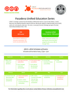 Pasadena Unified Educa on Series Caltech is working in partnership with Pasadena Unified School District. As part of that alliance, Human Resources and Pasadena Educa on Network (PEN) are oﬀering the Pasadena Unified E