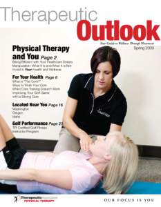 Therapeutic Physical Therapy and You Page 2 Outlook Your Guide to Wellness Through Movement