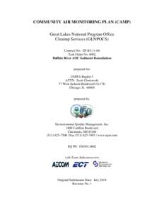 COMMUNITY AIR MONITORING PLAN (CAMP) Great Lakes National Program Office Cleanup Services (GLNPOCS) Contract No. EP-R5[removed]Task Order No[removed]Buffalo River AOC Sediment Remediation