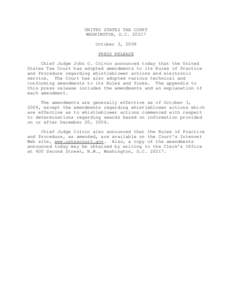 UNITED STATES TAX COURT WASHINGTON, D.C[removed]October 3, 2008 PRESS RELEASE Chief Judge John O. Colvin announced today that the United States Tax Court has adopted amendments to its Rules of Practice