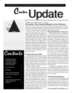 dedicated to improving the outcomes of public mental health services through the effective integration of research, policy and practice  C enter Update A publication of The Center for the Study of Issues in Public Mental