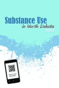 Alcohol abuse / Drinking culture / Minot micropolitan area / Bismarck–Mandan / Binge drinking / Outline of North Dakota / Index of North Dakota-related articles / Geography of North Dakota / North Dakota / States of the United States