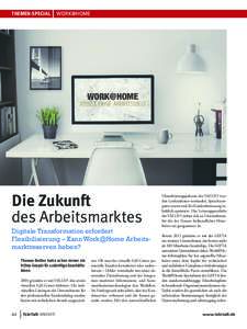 THEMEN-SPECIAL  WORK@HOME Die Zukunft des Arbeitsmarktes