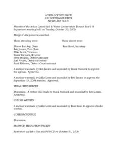AITKIN COUNTY SWCD 130 SOUTHGATE DRIVE AITKIN, MN[removed]Minutes of the Aitkin County Soil & Water Conservation District Board of Supervisors meeting held on Tuesday, October 20, 2009. Pledge of Allegiance was recited.