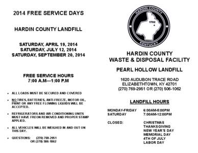 2014 FREE SERVICE DAYS HARDIN COUNTY LANDFILL SATURDAY, APRIL 19, 2014 SATURDAY, JULY 12, 2014 SATURDAY, SEPTEMBER 20, 2014
