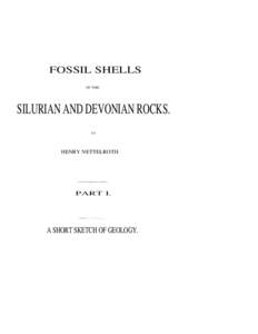FOSSIL SHELLS OF THE SILURIAN AND DEVONIAN ROCKS. BY