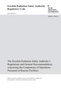 The Swedish Radiation Safety Authority’sRegulations concerning the Competence of Operations Personnel at Reactor Facilities