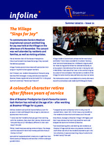 Summer – Issue 11  The Village “Sings for Joy” To commemorate Seniors Week an inspirational concert entitled Sing