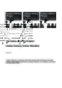 The  Carbon  Literacy  Project:      Carbon  Literacy  Trainer  Standard        Version  3.0  