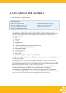 5. Case Studies and Examples 5.1 Lake Belmore, Croydon Shire Relevant principles: Multiple Uses of Open Space Recreation and Sport in Rural Areas Waterways and Riparian Corridors