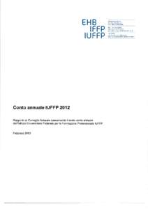 EHB I FFP IUFFP Gonto annuale IUFFP 2012 Rapporto al Consiglio federale concernente il sesto conto annuale