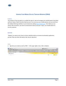 VIEWING YOUR MOBILE DEVICES THROUGH WEBMAIL (OWA) PURPOSE: The purpose of this document is to outline the steps to view and manage your mobile devices associated with your State of North Carolina Email account. You can a
