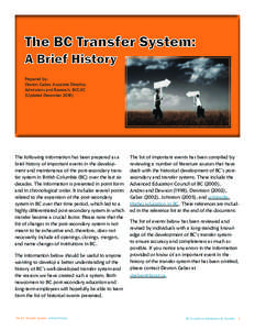 The BC Transfer System: A Brief History Prepared by: Devron Gaber, Associate Director, Admissions and Research, BCCAT. (Updated December 2010)