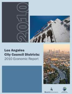 2010 Los Angeles City Council Districts: 2010 Economic Report  Los Angeles