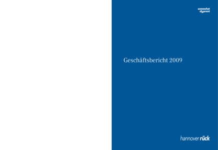 Geschäftsbericht[removed]Geschäftsbericht 2009 www.hannover-rueck.de