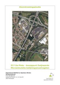 Doorstromingsstudie  E17 De Pinte - knooppunt Zwijnaarde Microsimulatie belijningsmaatregelen Departement Mobiliteit en Openbare Werken Verkeerscentrum